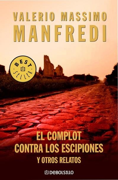 COMPLOT CONTRA LOS ESCIPIONES Y OTROS RELATOS | 9788483463680 | MANFREDI,VALERIO MASSIMO