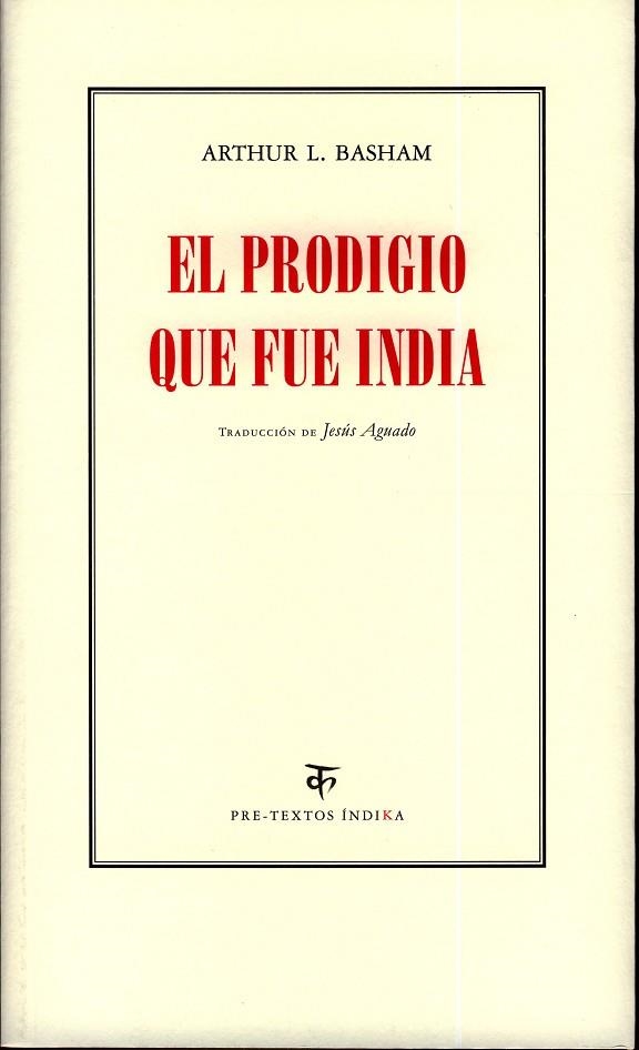 PRODIGIO QUE FUE INDIA | 9788481919509 | BASHAM,ARTHUR L.