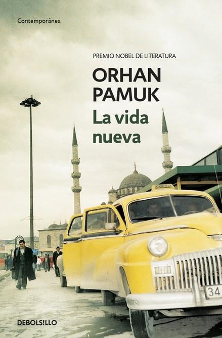 VIDA NUEVA | 9788483469613 | PAMUK,ORHAN(NOBEL LITERATURA 2006)