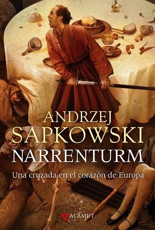 NARRENTURM. UNA CRUZADA EN EL CORAZON DE EUROPA | 9788498890228 | SAPKOWSKI,ANDRZEJ