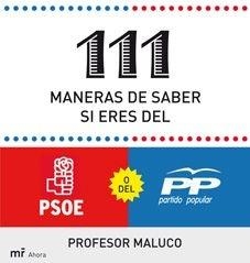 111 MANERAS DE SABER SI ERES DEL PSOE O DEL PP | 9788427035430 | PROFESOR MALUCO