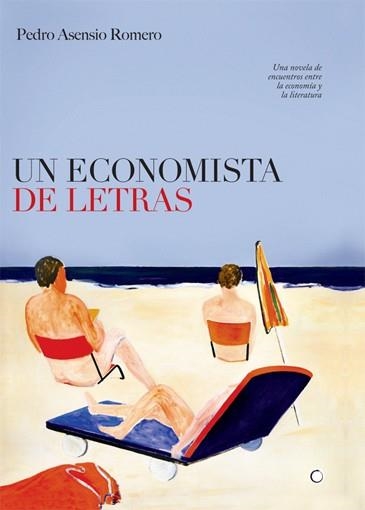 UN ECONOMISTA DE LETRAS | 9788495348470 | ASENSIO ROMERO,PEDRO