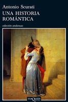 UNA HISTORIA ROMANTICA | 9788483831557 | SCURATI,ANTONIO