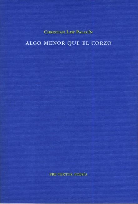 ALGO MENOR QUE EL CORZO | 9788481919608 | LAW PALACIN,CHRISTIAN