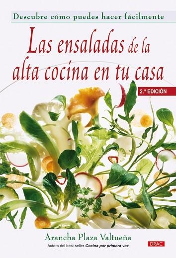 ENSALADAS DE LA ALTA COCINA EN TU CASA | 9788496777279 | PLAZA VALTUEÑA,ARANCHA