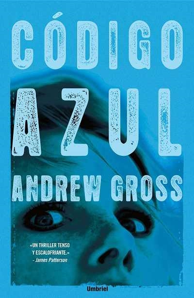 CODIGO AZUL | 9788489367333 | GROSS,ANDREW