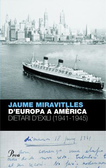 D,EUROPA A AMERICA. DIETARI D,EXILI 1941-1945 | 9788484376095 | MIRAVITLLES,JAUME