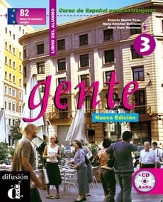 GENTE 3 NUEVA EDICION LIBRO DEL ALUMNO + AUDIO CD | 9788484431886 | SANS, NEUS/MARTÍN PERIS, ERNESTO/SÁNCHEZ QUINTANA, NURIA