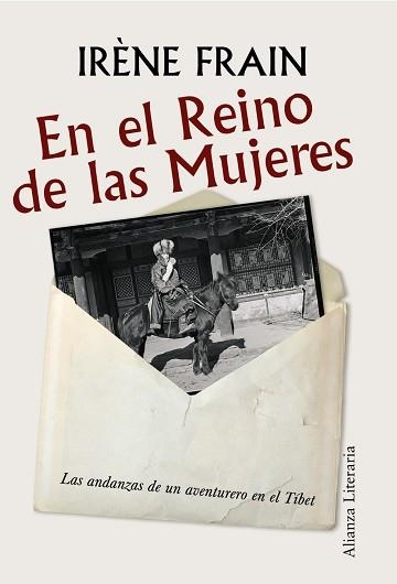 EN EL REINO DE LAS MUJERES. LAS ANDANZAS DE UN AVENTURERO EN EL TIBET | 9788420651804 | FRAIN,IRENE