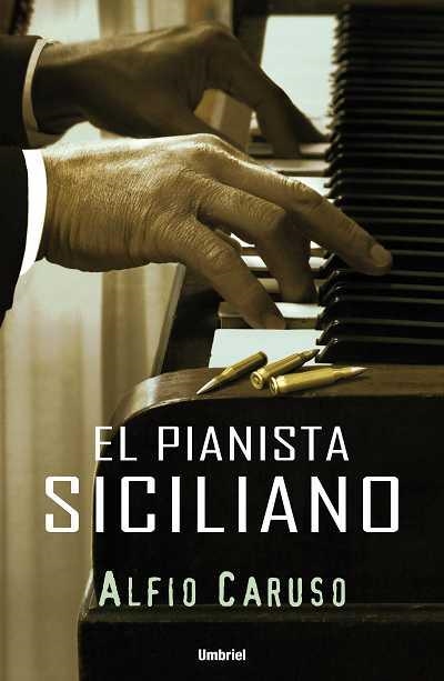 PIANISTA SICILIANO | 9788489367654 | CARUSO,ALFIO