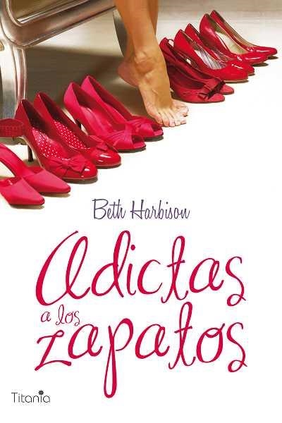 ADICTAS A LOS ZAPATOS | 9788496711662 | HARBISON,BETH