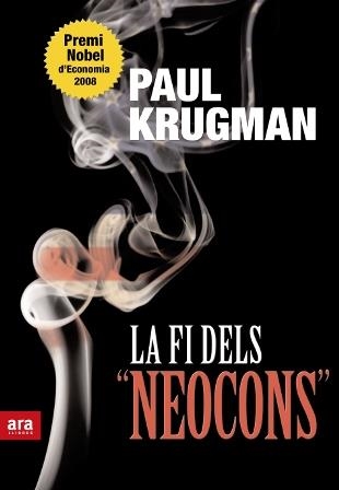 FI DELS NEOCONS | 9788492552610 | KRUGMAN,PAUL R. PREMIO NOBEL DE ECONOMIA 2008