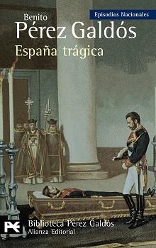 ESPAÑA TRAGICA EPISODIOS NACIONALES 42  QUINTA SERIE | 9788420668970 | PEREZ GALDOS,BENITO