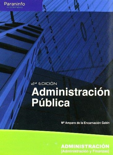 ADMINISTRACION PUBLICA | 9788497327251 | ENCARNACION GABIN,Mª AMPARO DE LA