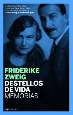 DESTELLOS DE VIDA. MEMORIAS | 9788493667924 | ZWEIG,FRIDERIKE