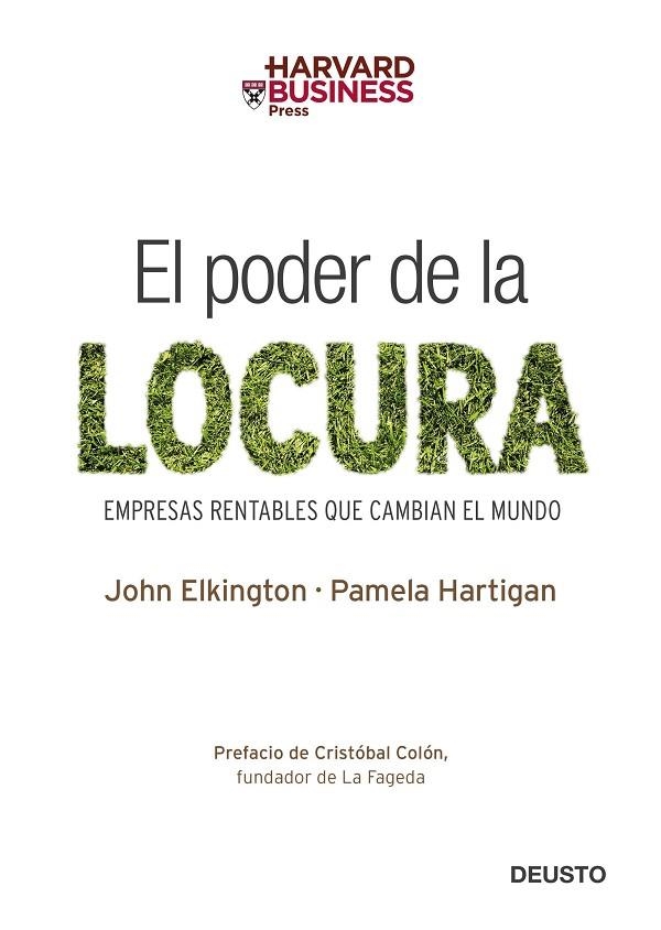 PODER DE LA LOCURA. EMPRESAS RENTABLES QUE CAMBIAN EL MUNDO | 9788423426645 | ELKINGTON,JOHN HARTIGAN,PAMELA