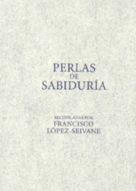 PERLAS DE SABIDURIA | 9788420697925 | LOPEZ-SEIVANE,FRANCISCO