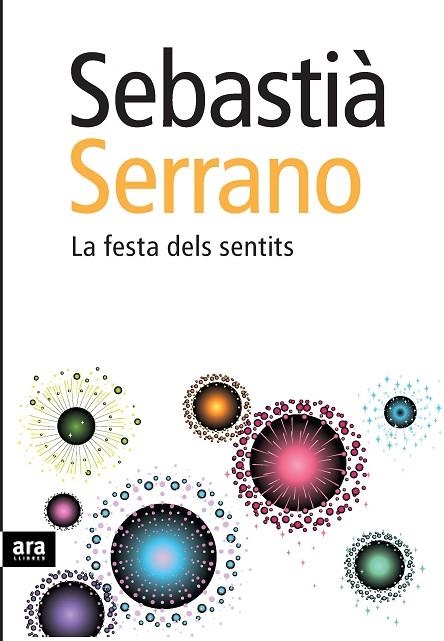 FESTA DELS SENTITS | 9788492552191 | SERRANO,SEBASTIA