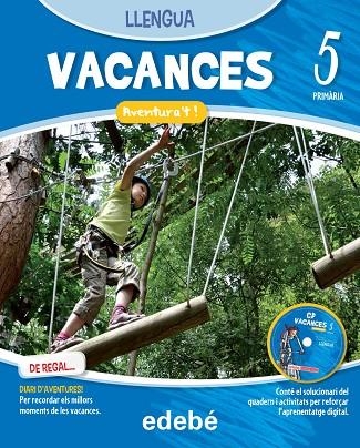 VACANCES LLENGUA 5 PRIMARIA + SOLUCIONARI. AVENTURA,T | 9788468310053