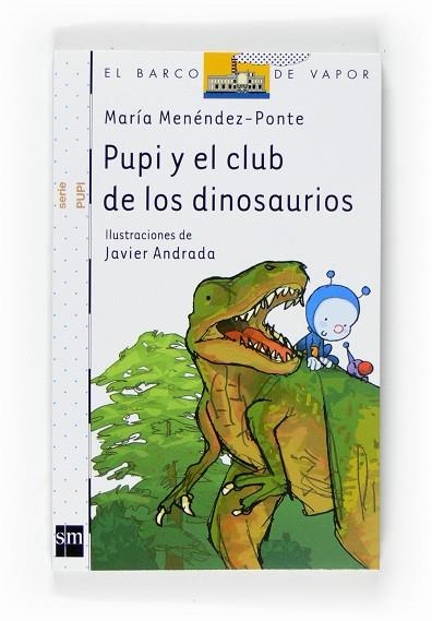 PUPI Y EL CLUB DE LOS DINOSAURIOS | 9788467533965 | MENENDEZ-PONTE,MARIA