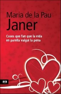 COSES QUE FAN QUE LA VIDA EN PARELLA VALGUI LA PENA | 9788492552092 | JANER,MARIA DE LA PAU