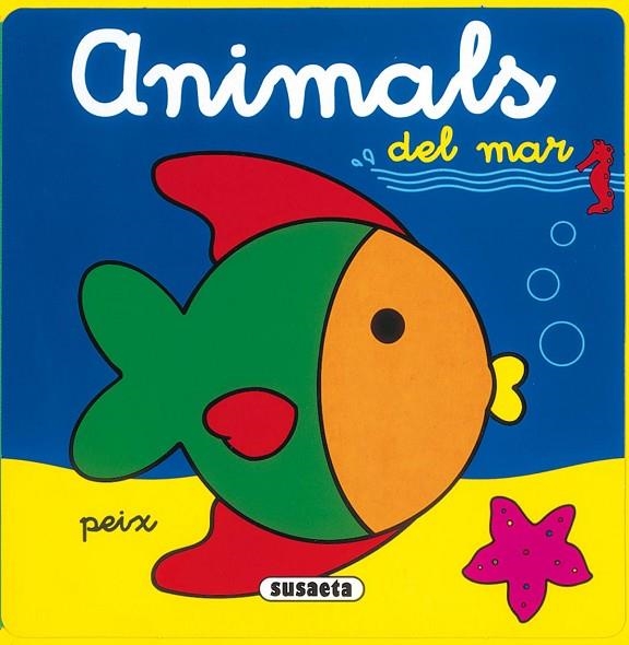 ANIMALS DEL MAR | 9788430571383 | SUSAETA, EQUIPO