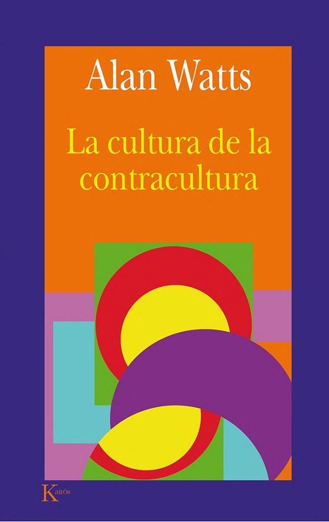 CULTURA DE LA CONTRACULTURA | 9788472454880 | WATTS,ALAN