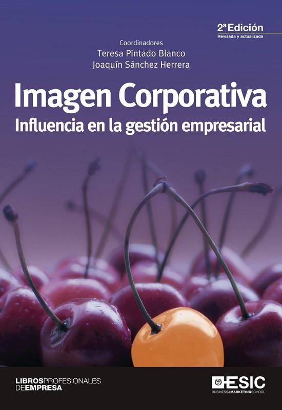 IMAGEN CORPORATIVA. INFLUENCIA EN LA GESTION EMPRESARIAL | 9788473568975 | SANCHEZ HERRERA,JOAQUIN PINTADO BLANCO,TERESA