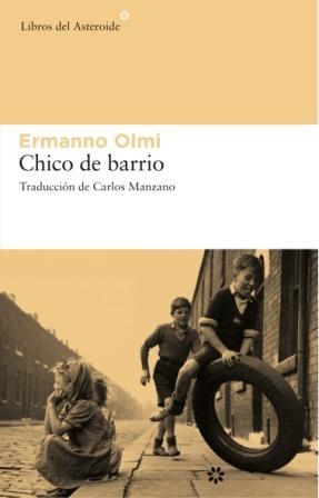 CHICO DE BARRIO | 9788493659776 | OLMI,ERMANNO