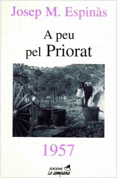 A PEU PEL PRIORAT | 9788488791801 | ESPINAS,JOSEP MARIA