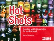 HOT SHOTS. REALIZA AUTENTICAS FOTOS DE PROFESIONAL | 9788475565897 | MEREDITH,KEVIN