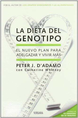 DIETA DEL GENOTIPO. EL NUEVO PLAN PARA ADELGAZAR Y VIVIR MAS | 9788466638937 | D,ADAMO,PETER J.