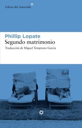 SEGUNDO MATRIMONIO | 9788493659783 | LOPATE,PHILLIP