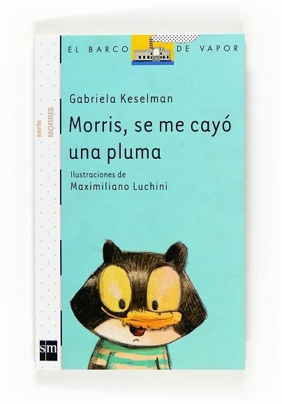 MORRIS, SE ME CAYO UNA PLUMA | 9788467534351 | KESELMAN,GABRIELA