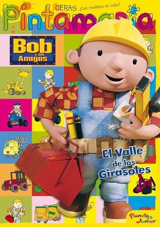 BOB Y SUS AMIGOS EL VALLE DE LOS GIRASOLES | 9788408085041 | BOB Y SUS AMIGOS