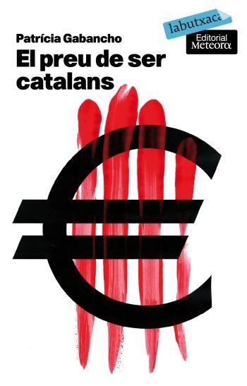 PREU DE SER CATALANS. UNA CULTURA MIL.LENARIA EN VIES D,EXTINCIO | 9788496863835 | GABANCHO,PATRICIA