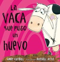 LA VACA QUE PUSO UN HUEVO | 9788479015619 | CUTBILL,ANDY