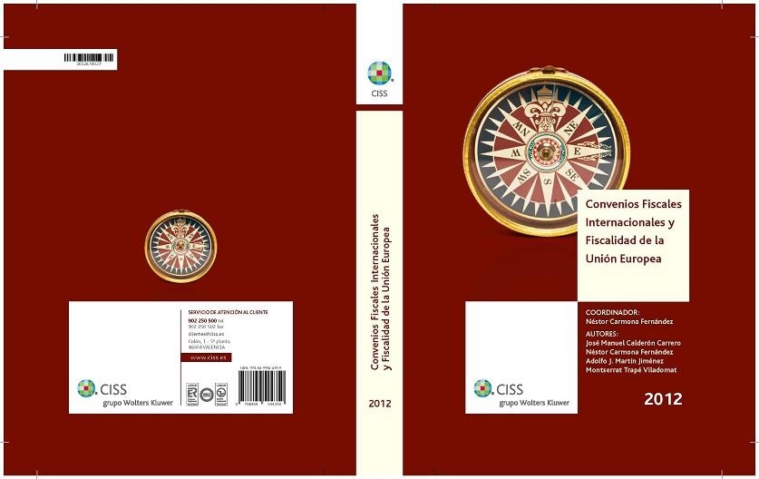 CONVENIOS FISCALES INTERNACIONALES  Y FISCALIDAD DE LA UNION EUROPEA 2012 | 9788499544359 | CARMONA FERNANDEZ,NESTOR