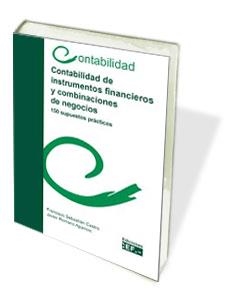 CONTABILIDAD DE INSTRUMENTOS FINANCIEROS Y COMBINACIONES DE NEGOCIOS. 150 SUPUESTOS PRACTICOS | 9788445414262 | ROMANO APARICIO,JAVIER SEBASTIAN CASTRO,FRANCISCO