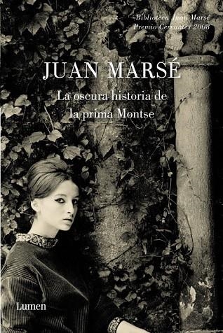 OSCURA HISTORIA DE LA PRIMA MONTSE | 9788426417237 | MARSE,JUAN. PREMIO CERVANTES 2008