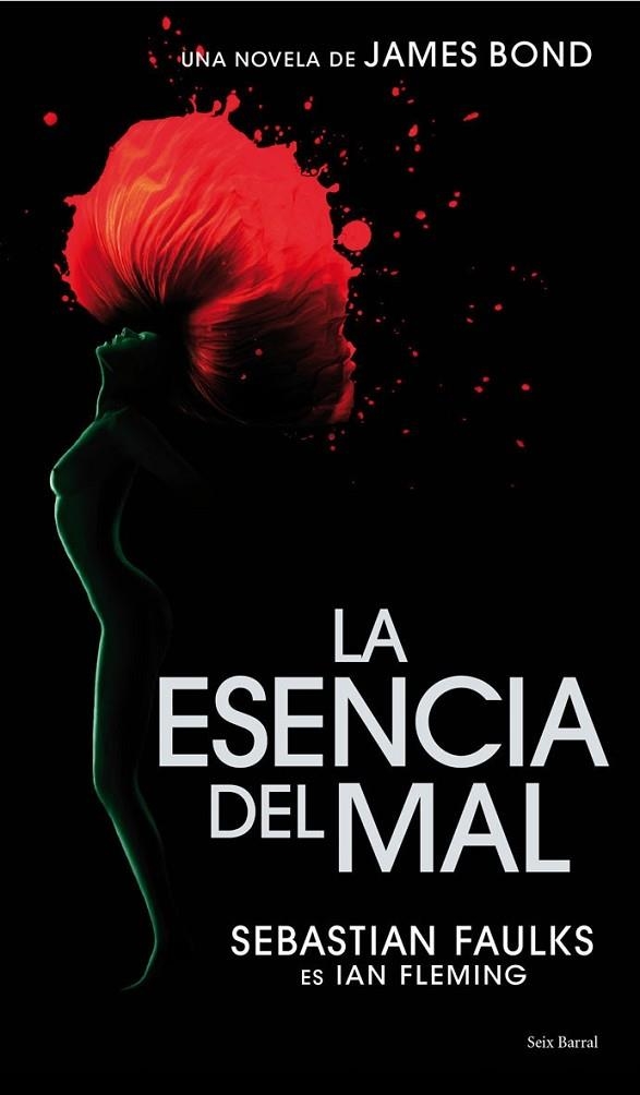 ESENCIA DEL MAL. UNA NOVELA DE JAMES BOND | 9788432231742 | FAULKS,SEBASTIAN