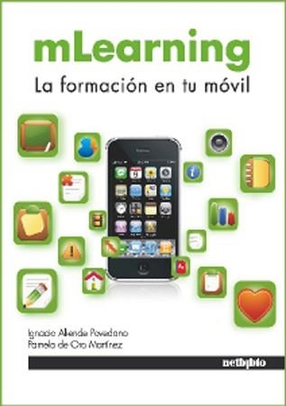 MLEARNING LA FORMACION EN TU MOVIL | 9788497452694 | ALIENDE POVEDANO,IGNACIO ORO MARTINEZ,PAMELA DE