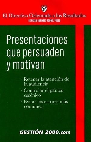 PRESENTACIONES QUE PERSUADEN Y MOTIVAN | 9788480887144 | HARVARD BUSINESS