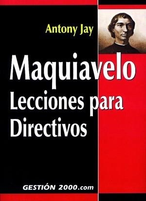 MAQUIAVELO. LECCIONES PARA DIRECTIVOS | 9788480887625 | JAY,ANTONY