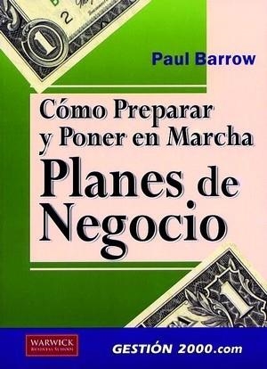 COMO PREPARAR Y PONER EN MARCHA PLANES DE NEGOCIO | 9788480888004 | BARROW,PAUL