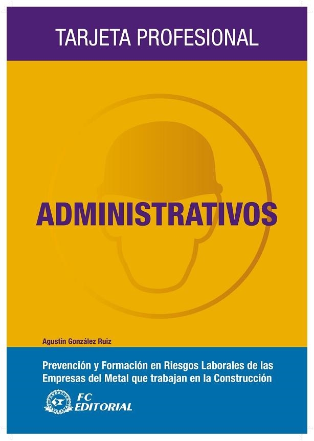 ADMINISTRATIVOS | 9788492735082 | GONZALEZ RUIZ,AGUSTIN