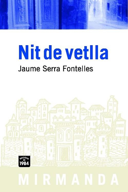 NIT DE VETLLA | 9788492440320 | SERRA FONTELLES,JAUME