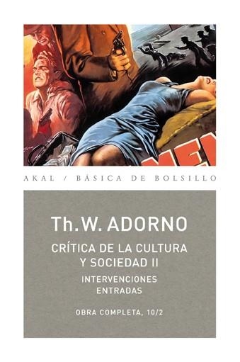 CRITICA DE LA CULTURA Y SOCIEDAD II. INTERVENCIONES ENTRADAS | 9788446016793 | ADORNO,THEODOR W.