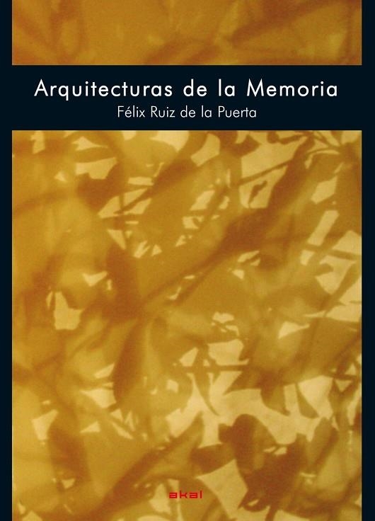 ARQUITECTURAS DE LA MEMORIA | 9788446030355 | RUIZ DE LA PUERTA,FELIX