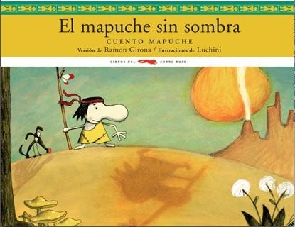 MAPUCHE SIN SOMBRA | 9788492412297 | GIRONA,RAMON